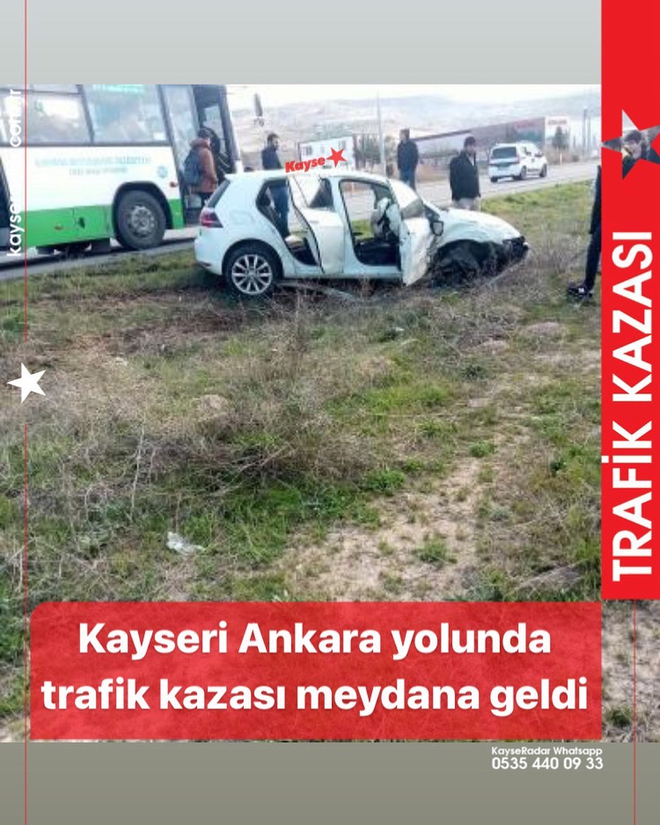 Kayseri Ankara Yolunda Trafik Kazas Meydana Geldi Kayseradar