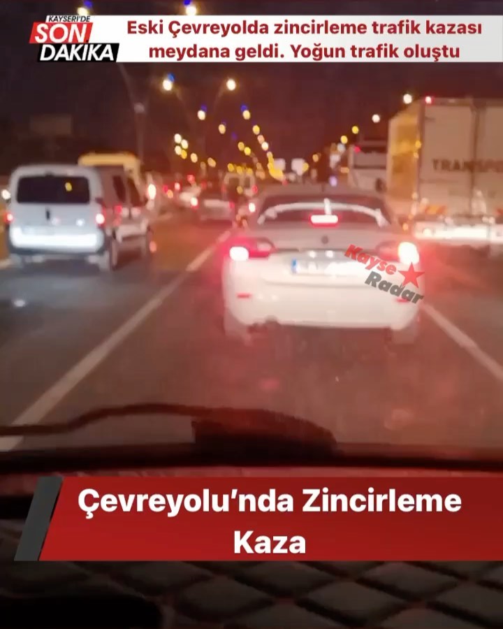 Eski Çevreyolda Zincirleme Trafik Kaza KayseRadar