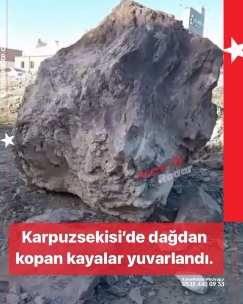 Karpuzsekisi’de Dağdan Kopan Kayalar Yuvarlandı. KayseRadar